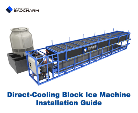 Guide d'installation de la machine à glaçons à bloc de refroidissement direct BAOCHARM
